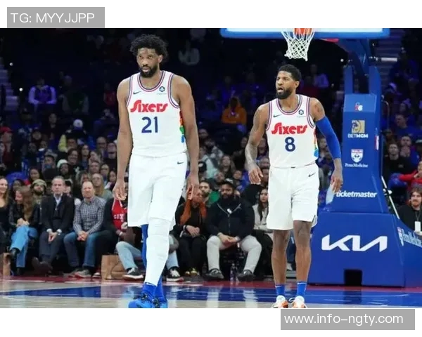 小马与VJ的后场组合展现潜力76人是否该重新审视恩比德核心地位